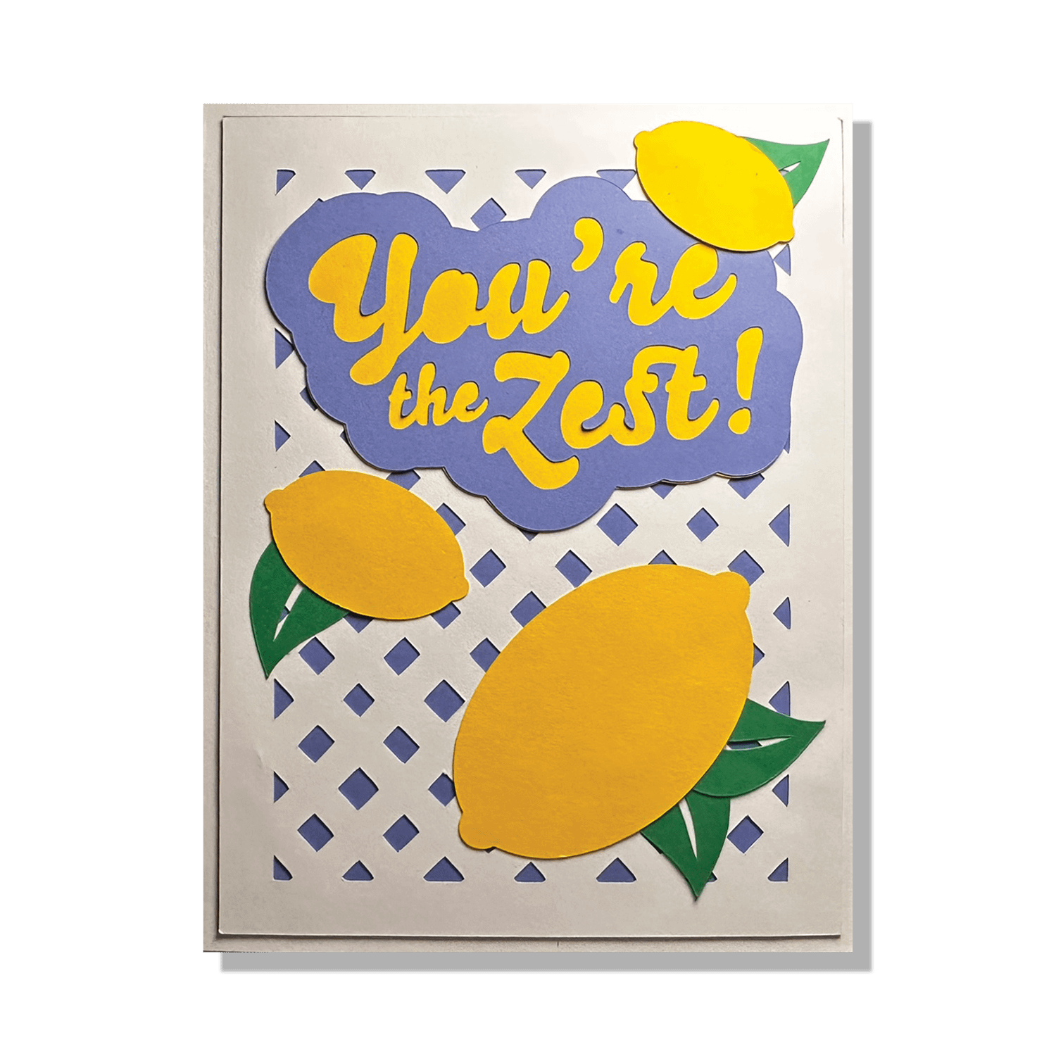 You’re the Zest Layered Greeting Card